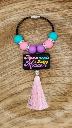 Bag Tag-Mama Needs a F@cking Minute (Pink)